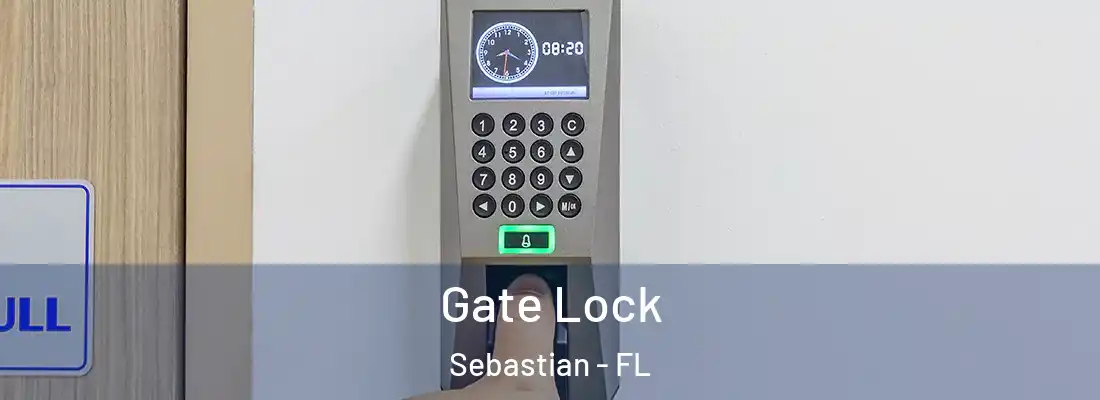  Gate Lock Sebastian - FL
