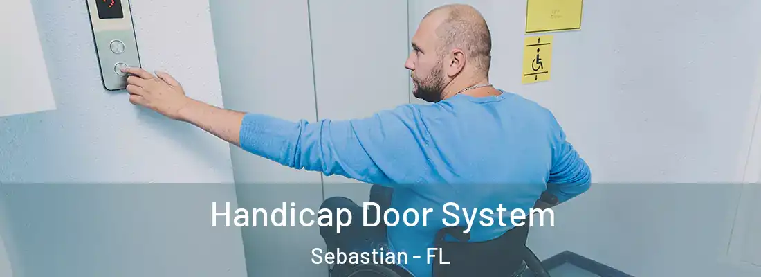  Handicap Door System Sebastian - FL