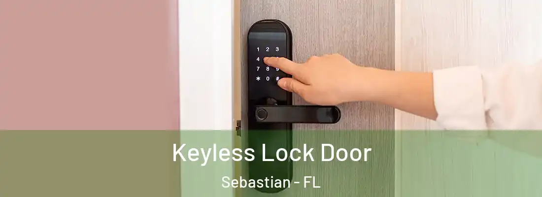  Keyless Lock Door Sebastian - FL
