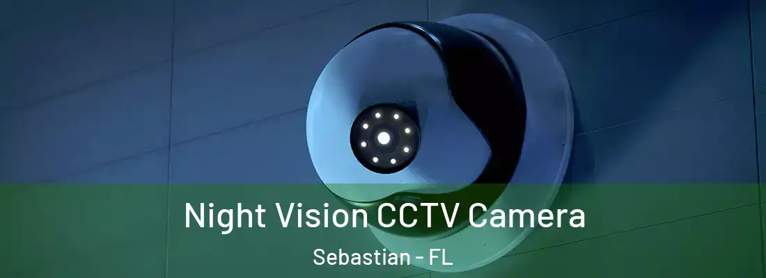  Night Vision CCTV Camera Sebastian - FL